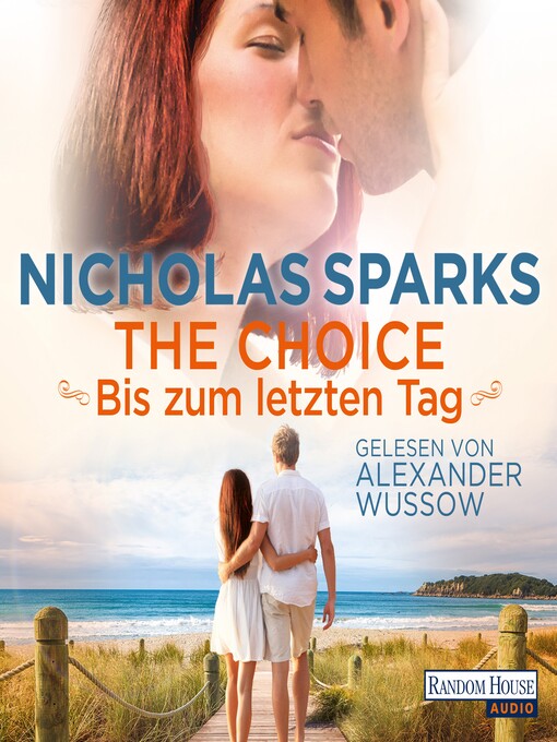Title details for The Choice--Bis zum letzten Tag by Nicholas Sparks - Wait list
